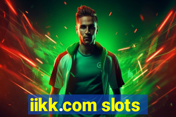 iikk.com slots